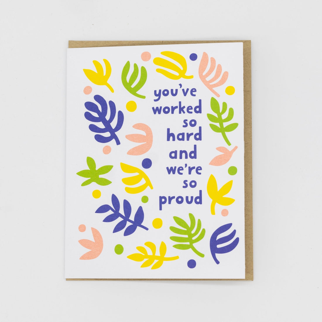 You've Worked So Hard Card